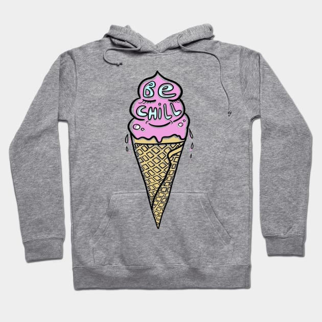 BE CHILL Ice Cream Cone 🍦 Hoodie by OlgaVart